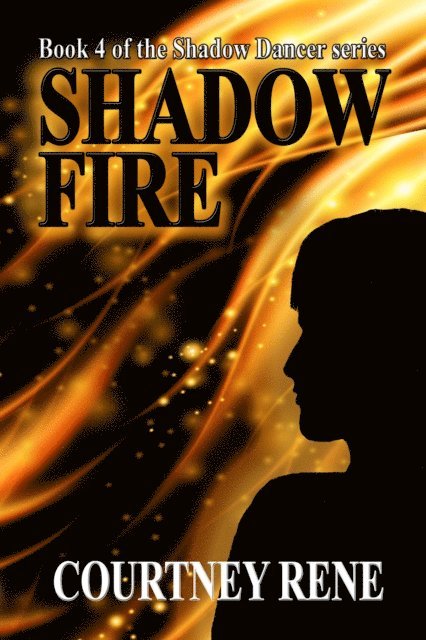 Courtney Rene - Shadow Fire, E-bok
