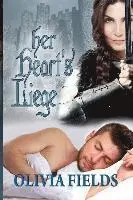 Olivia Fields - Her Heart's Liege, Häftad. Tillgänglighet: Lägg i varukorg
