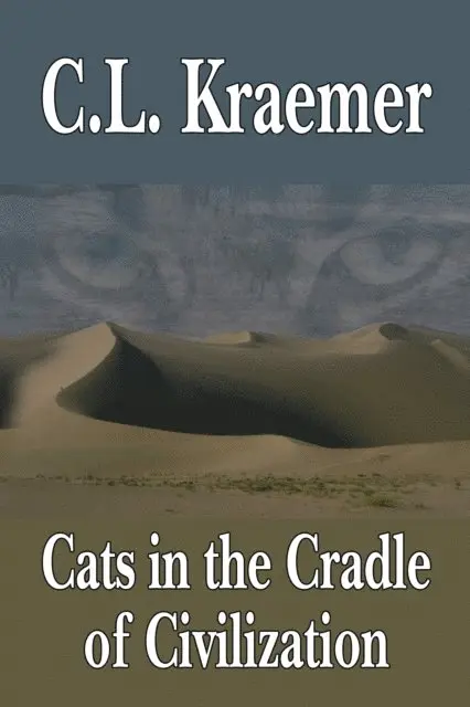 C. L. Kraemer - Cats in the Cradle of Civilization, E-bok. Tillgänglighet: Lägg i varukorg