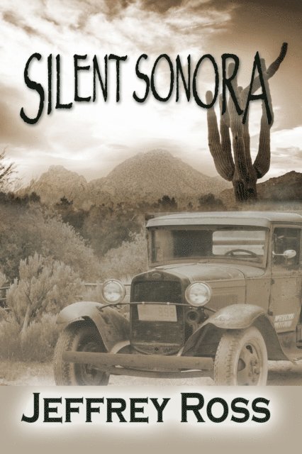 Jeffrey Ross - Silent Sonora, E-bok