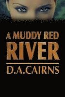 D. a. Cairns - A Muddy Red River, Häftad