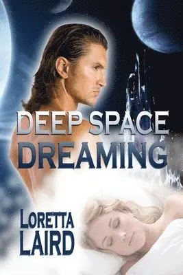 Loretta Laird - Deep Space Dreaming, Häftad. Tillgänglighet: Lägg i varukorg