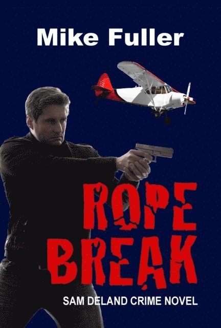 Mike Fuller - Rope Break, E-bok