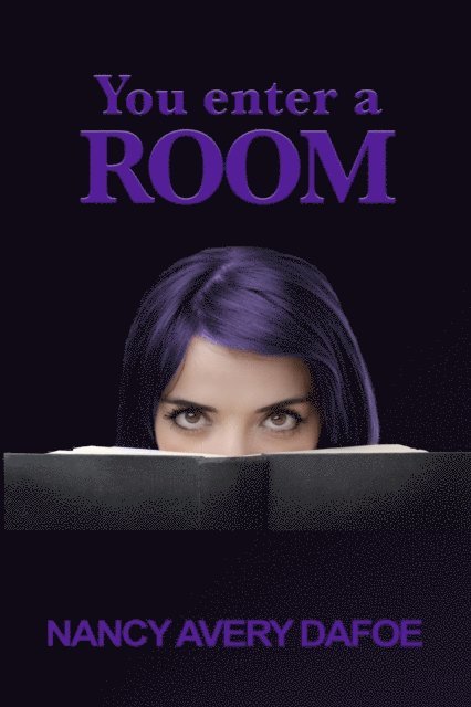 Nancy Avery Dafoe - You Enter a Room, E-bok
