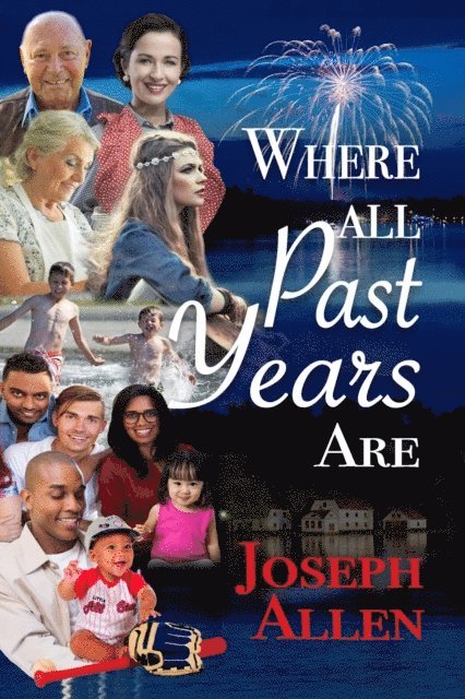 Joseph Allen - Where All Past Years Are, E-bok