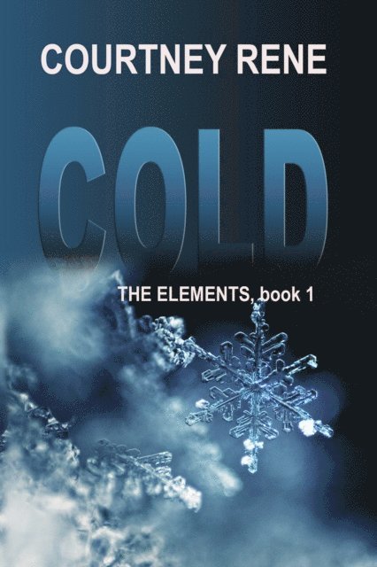 Courtney Rene - Cold, E-bok