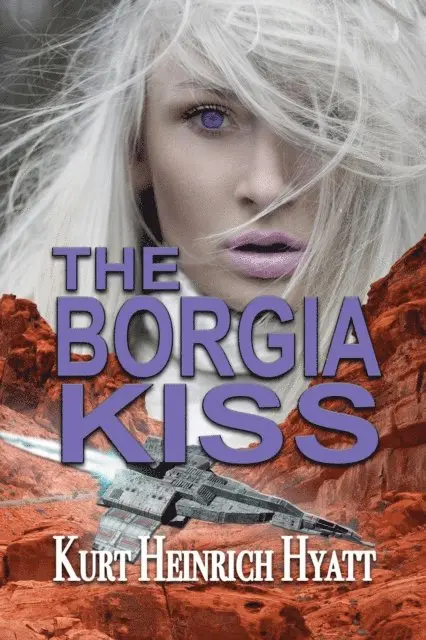 Kurt Heinrich Hyatt - Borgia Kiss, E-bok. Tillgänglighet: Lägg i varukorg