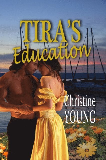 Christine Young - Tira's Education, E-bok