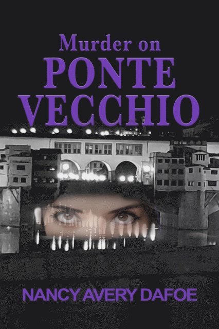 Nancy Avery Dafoe - Murder on Ponte Vecchio, E-bok