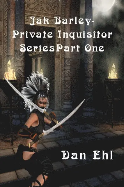 Dan Ehl - Jak Barley-Private Inquisitor Series, E-bok. Tillgänglighet: Lägg i varukorg