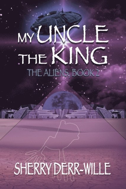 Sherry Derr-Wille - My Uncle the King, E-bok
