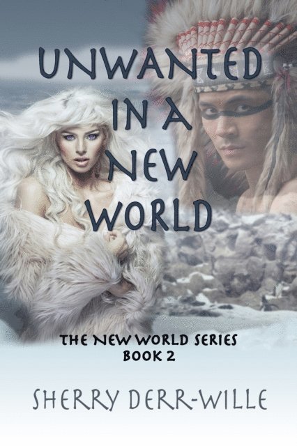 Sherry Derr-Wille - Unwanted in a a New World, E-bok. Tillgänglighet: Lägg i varukorg