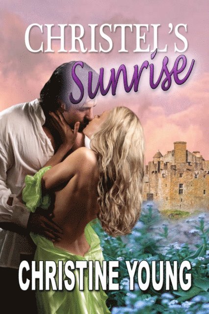 Christine Young - Christel's Sunrise, E-bok