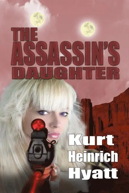 Kurt Heinrich Hyatt - Assassin's Daughter, E-bok. Tillgänglighet: Lägg i varukorg