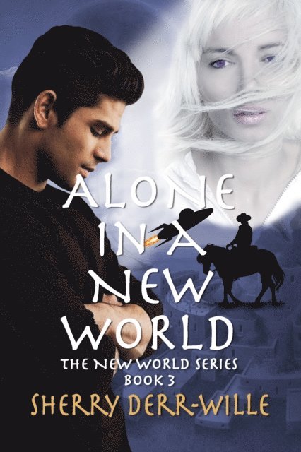 Sherry Derr-Wille - Alone in a New World, E-bok