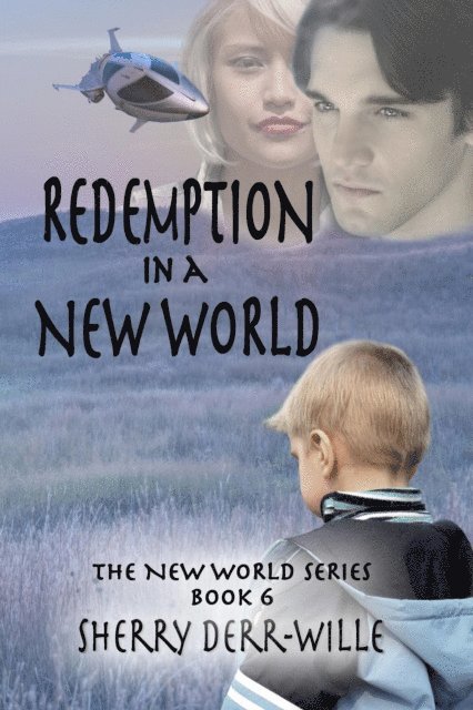 Sherry Derr-Wille - Redemption in a New World, E-bok