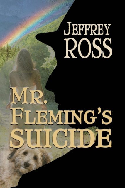 Jeffrey Ross - Mr. Fleming's Suicide, E-bok