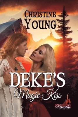 Christine Young - Deke's Magic Kiss, Häftad