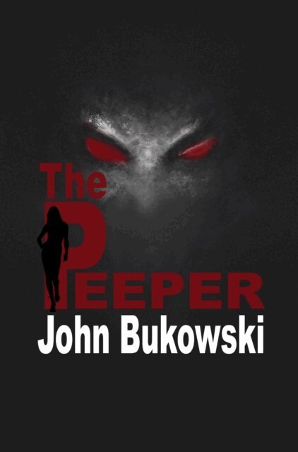 John Bukowski - Peeper, E-bok