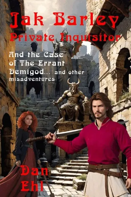 Dan Ehl - Jak Barley, Private Inquisitor and the Case of the Errant Demigod, E-bok. Tillgänglighet: Lägg i varukorg