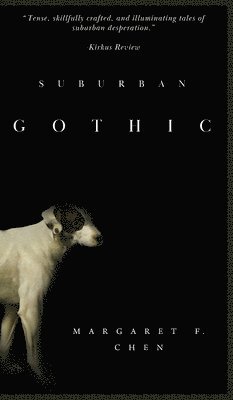 Margaret F Chen - Suburban Gothic [2025], Inbunden