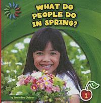 Jenna Lee Gleisner - What Do People Do in Spring?, Inbunden. Tillgänglighet: Tillfälligt slut