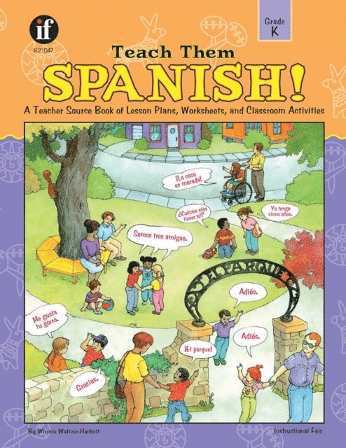 Winnie Waltzer-Hackett - Teach Them Spanish!, Grade K, E-bok