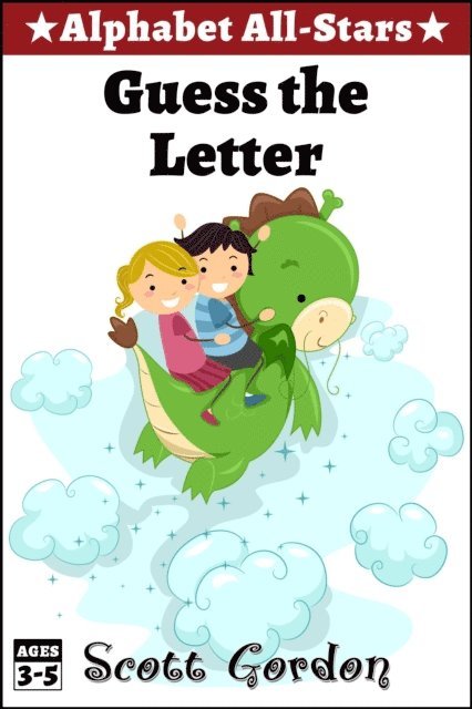 Scott Gordon - Alphabet All-Stars: Guess The Letter, E-bok