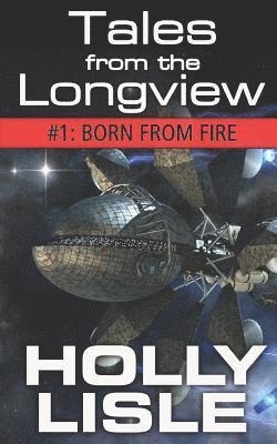 Holly Lisle - Born from Fire, Häftad