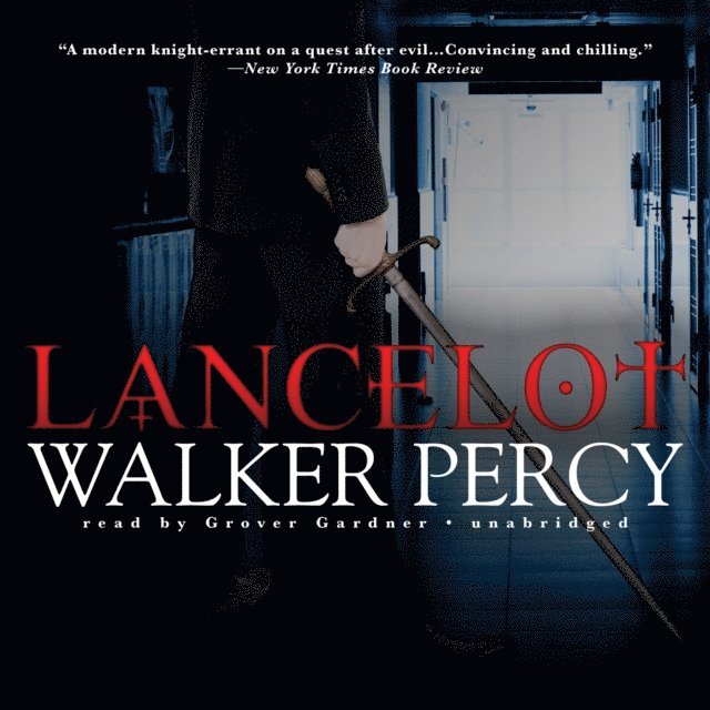 Walker Percy - Lancelot, Ljudbok