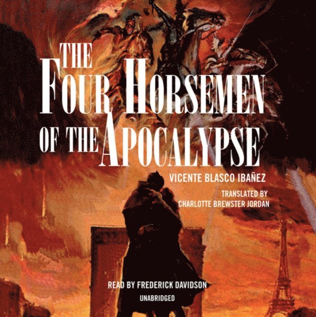 Vicente Blasco Ibanez - Four Horsemen of the Apocalypse, Ljudbok