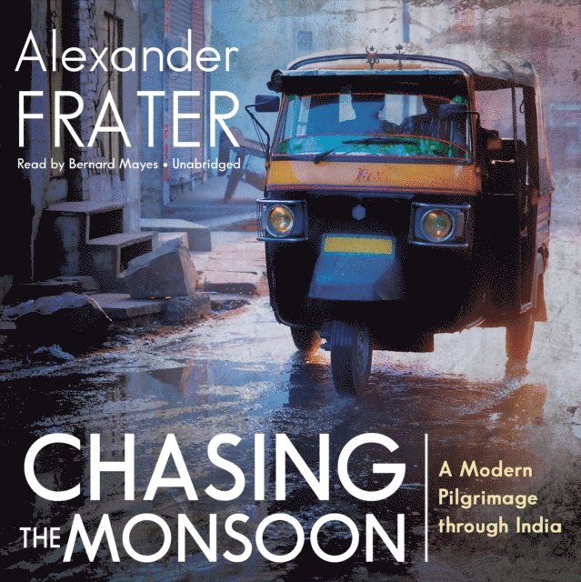 Alexander Frater - Chasing the Monsoon, Ljudbok