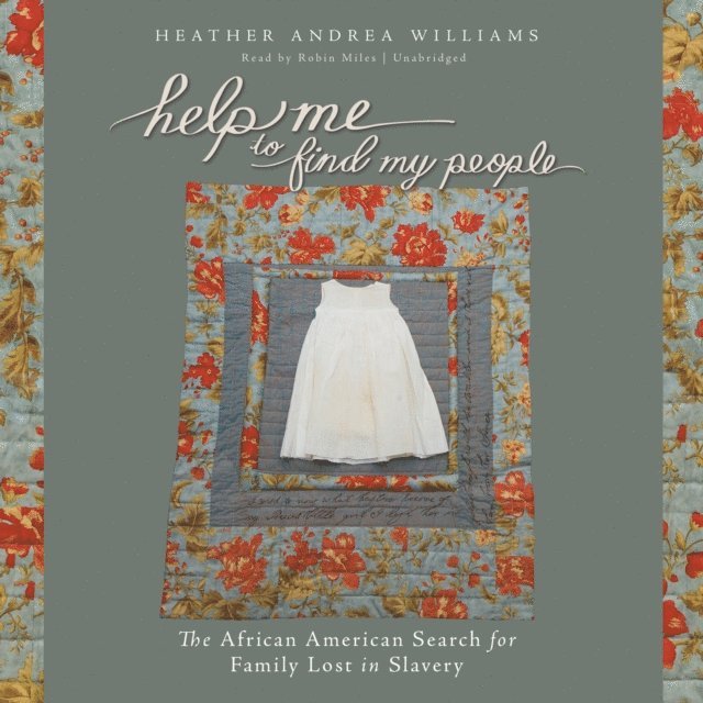 Heather Andrea Williams - Help Me to Find My People, Ljudbok
