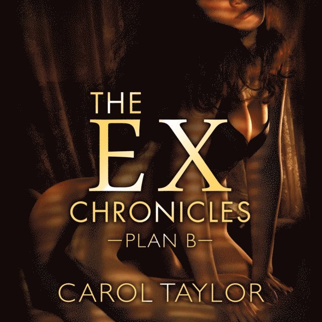 Carol Taylor - Ex Chronicles, Ljudbok