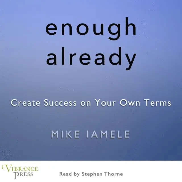 Mike Iamele - Enough Already, Ljudbok. Tillgänglighet: Lägg i varukorg