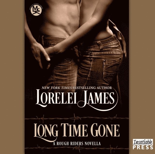 Lorelei James - Long Time Gone, Ljudbok