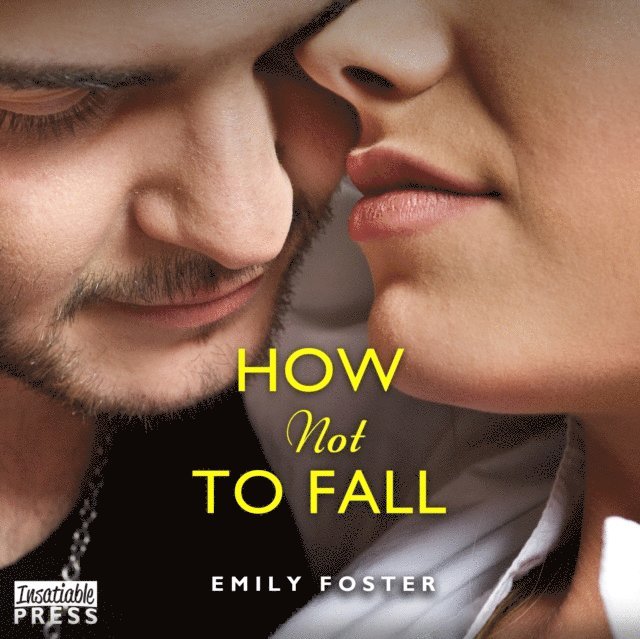 Emily Foster - How Not to Fall, Ljudbok