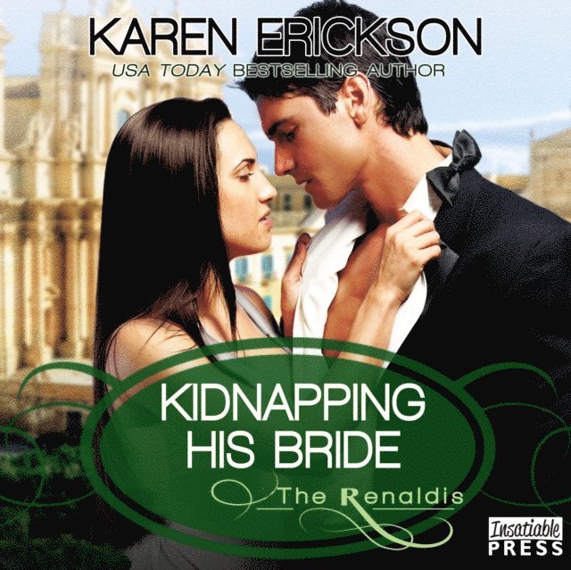 Karen Erickson - Kidnapping His Bride, Ljudbok
