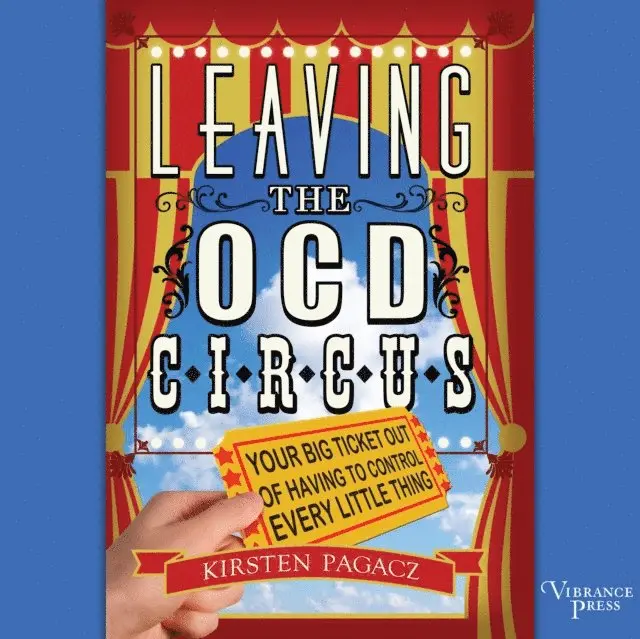 Kirsten Pagacz - Leaving the OCD Circus, Ljudbok. Tillgänglighet: Lägg i varukorg