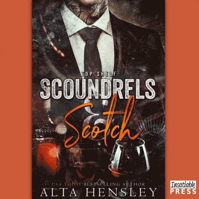 Alta Hensley - Scoundrels & Scotch, Ljudbok