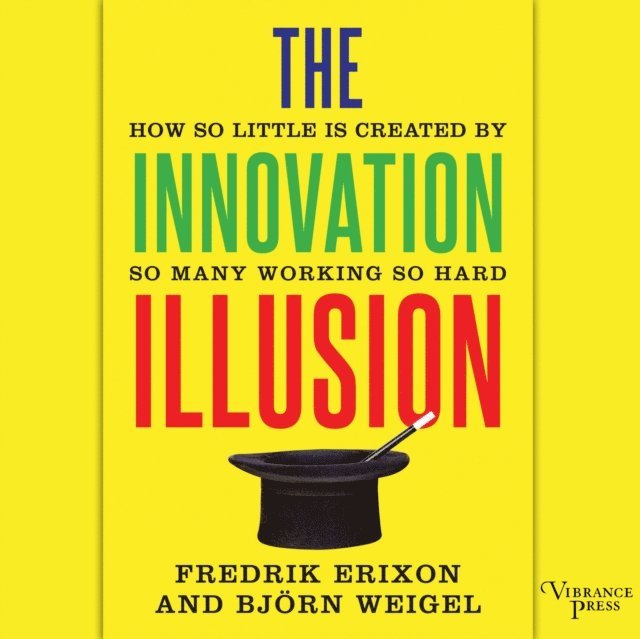 Fredrik Erixon - Innovation Illusion, Ljudbok
