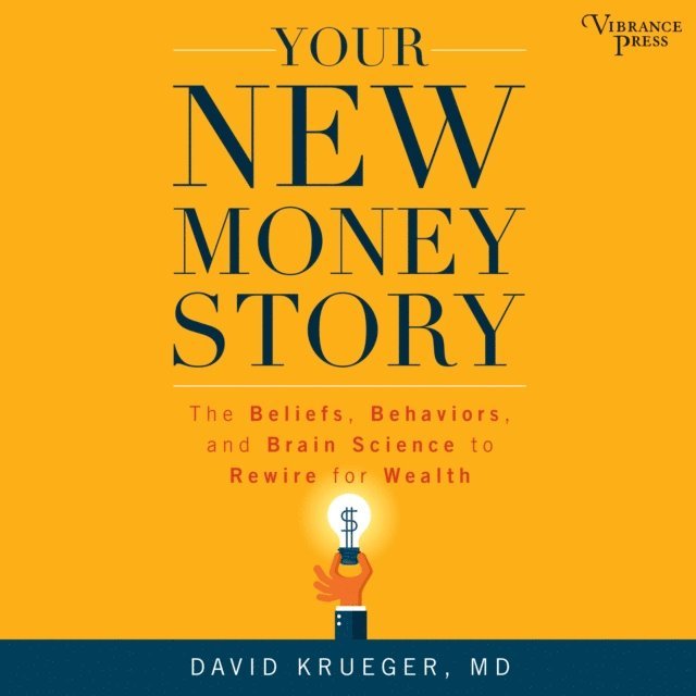 David Krueger - Your New Money Story, Ljudbok