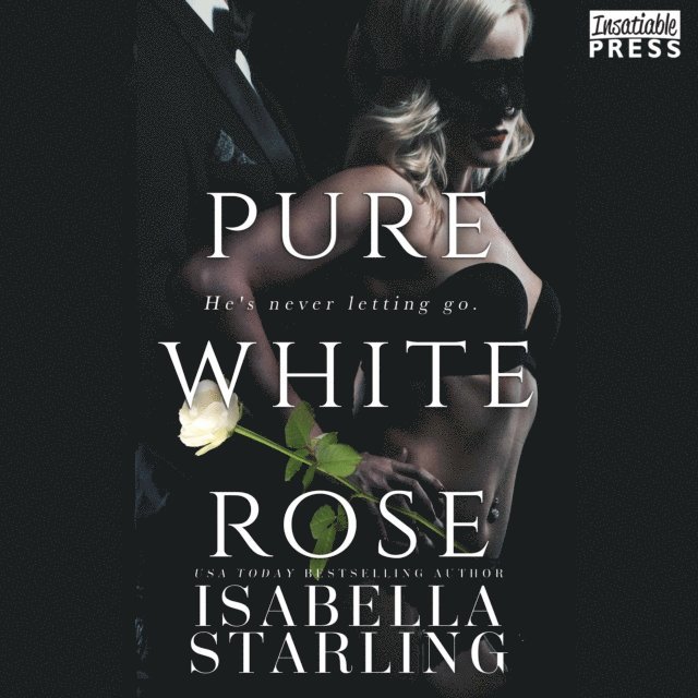 Isabella Starling - Pure White Rose, Ljudbok