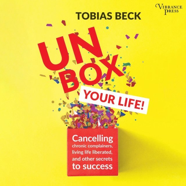 Tobias Beck - Unbox Your Life, Ljudbok