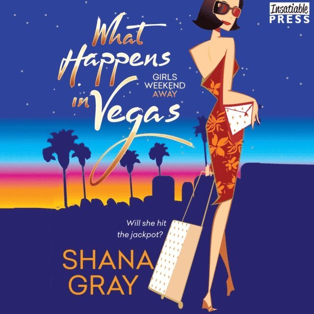 Shana Gray - What Happens in Vegas, Ljudbok