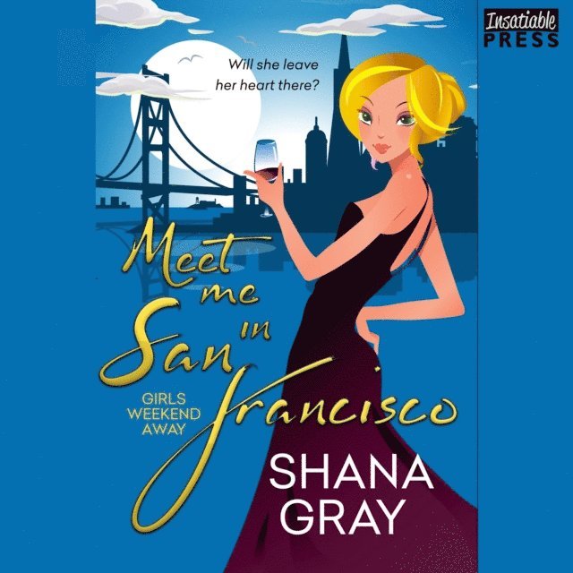 Shana Gray - Meet Me in San Francisco, Ljudbok