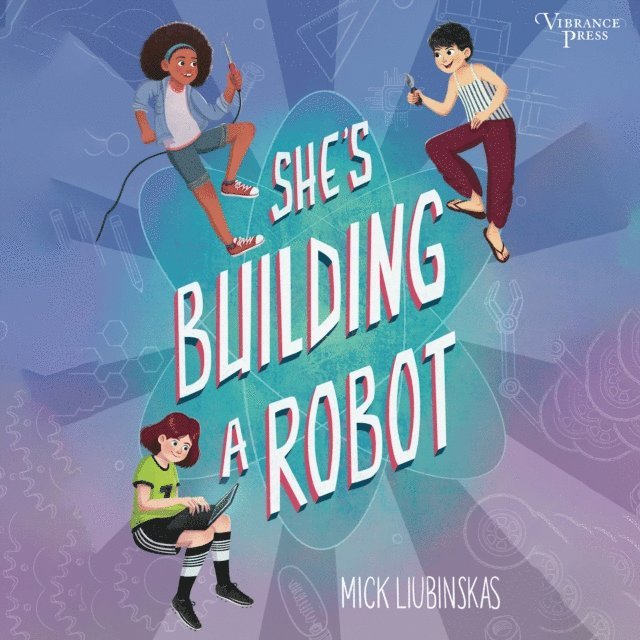 Mick Liubinskas - She's Building a Robot, Ljudbok. Tillgänglighet: Lägg i varukorg