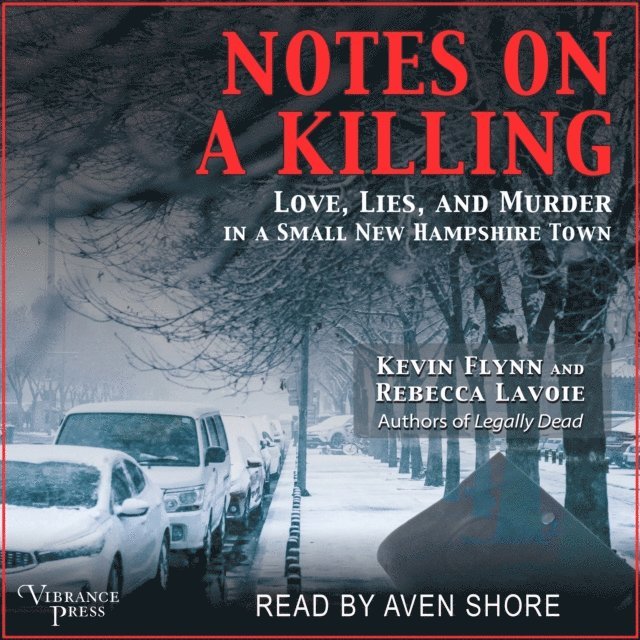 Rebecca Lavoie, Kevin Flynn - Notes on a Killing, Ljudbok