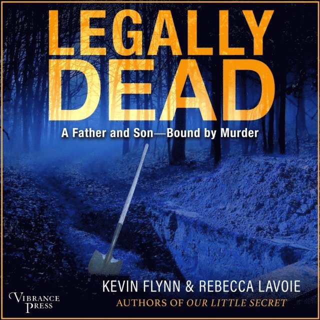 Rebecca Lavoie, Kevin Flynn - Legally Dead, Ljudbok