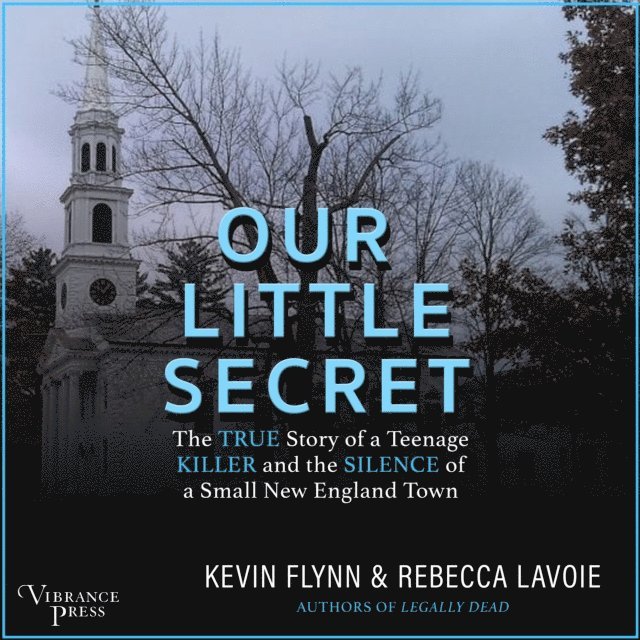 Rebecca Lavoie, Kevin Flynn - Our Little Secret, Ljudbok